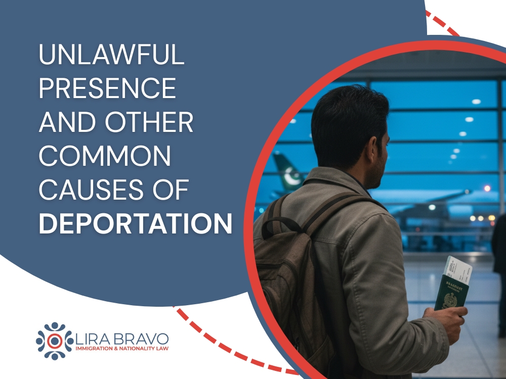 Deportation Lawyer - Common Causes of Deportation - Lira Bravo