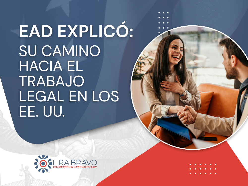 Autorización de Empleo - Su camino hacia el trabajo legal en los EEUU - Lira Bravo
