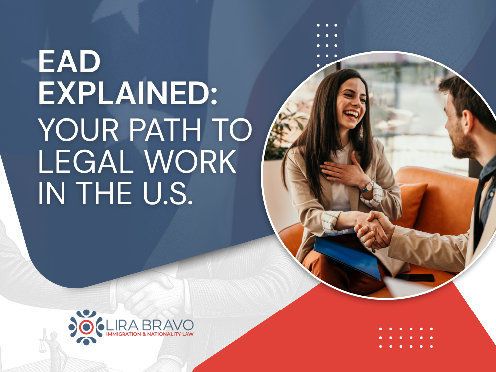 I-765 Form - Your Path to Legal Work in the US - Lira Bravo