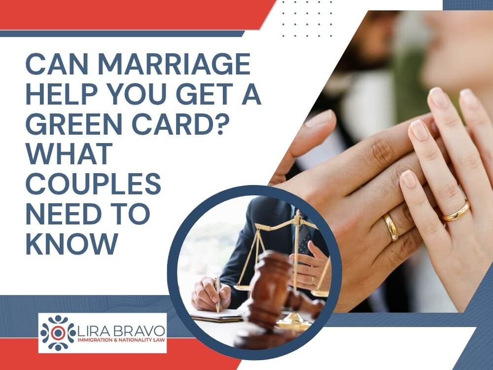 Green Card Through Marriage - Can Marriage Help You Get a Green Card_ What Couples Need to Know - Lira Bravo